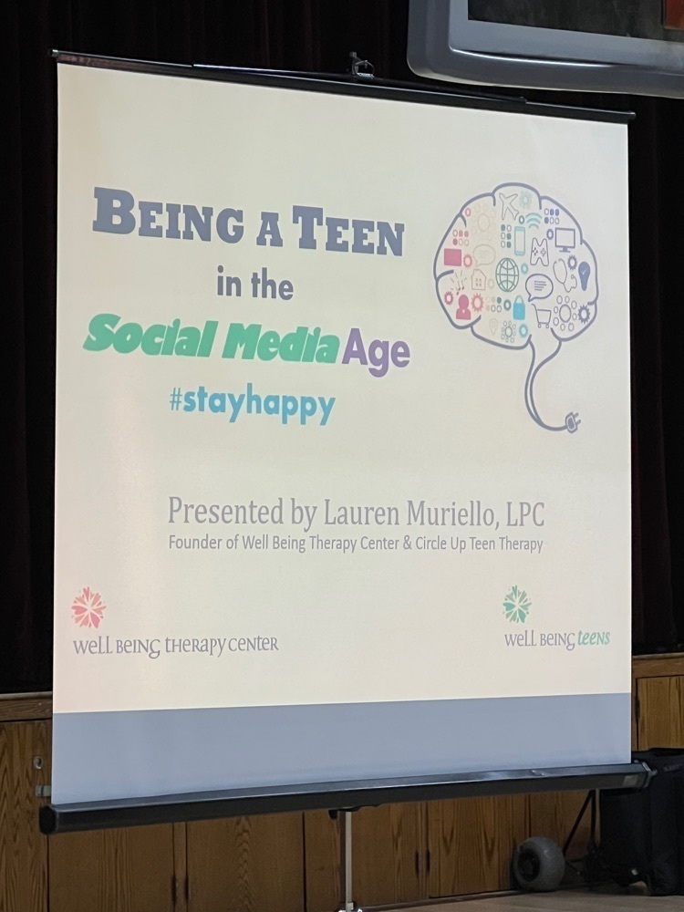 Thank you to our students and families for joint us for a meaningful presentation from Lauren Muriello “Being a Teen In The Social Media Age.”