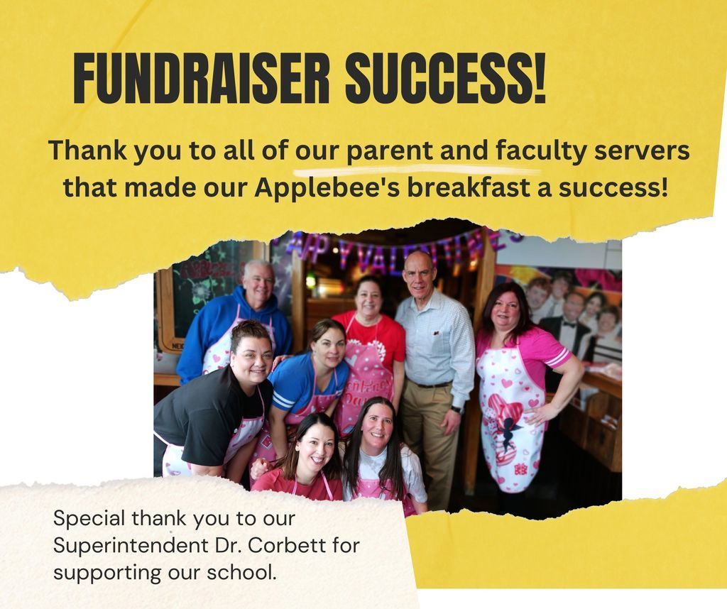 Thank you to all of our parent and staff volunteers that made the Applebee's PTA breakfast fundraiser a success! Special thank you to Dr. Corbett for your support with our fundraiser. Photo of superintendent, principal, pta parents , teachers